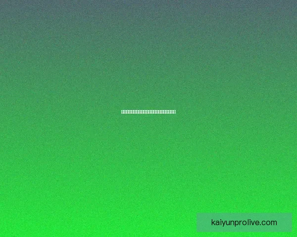 开云体育入口全新体验指南助你畅享精彩运动赛事